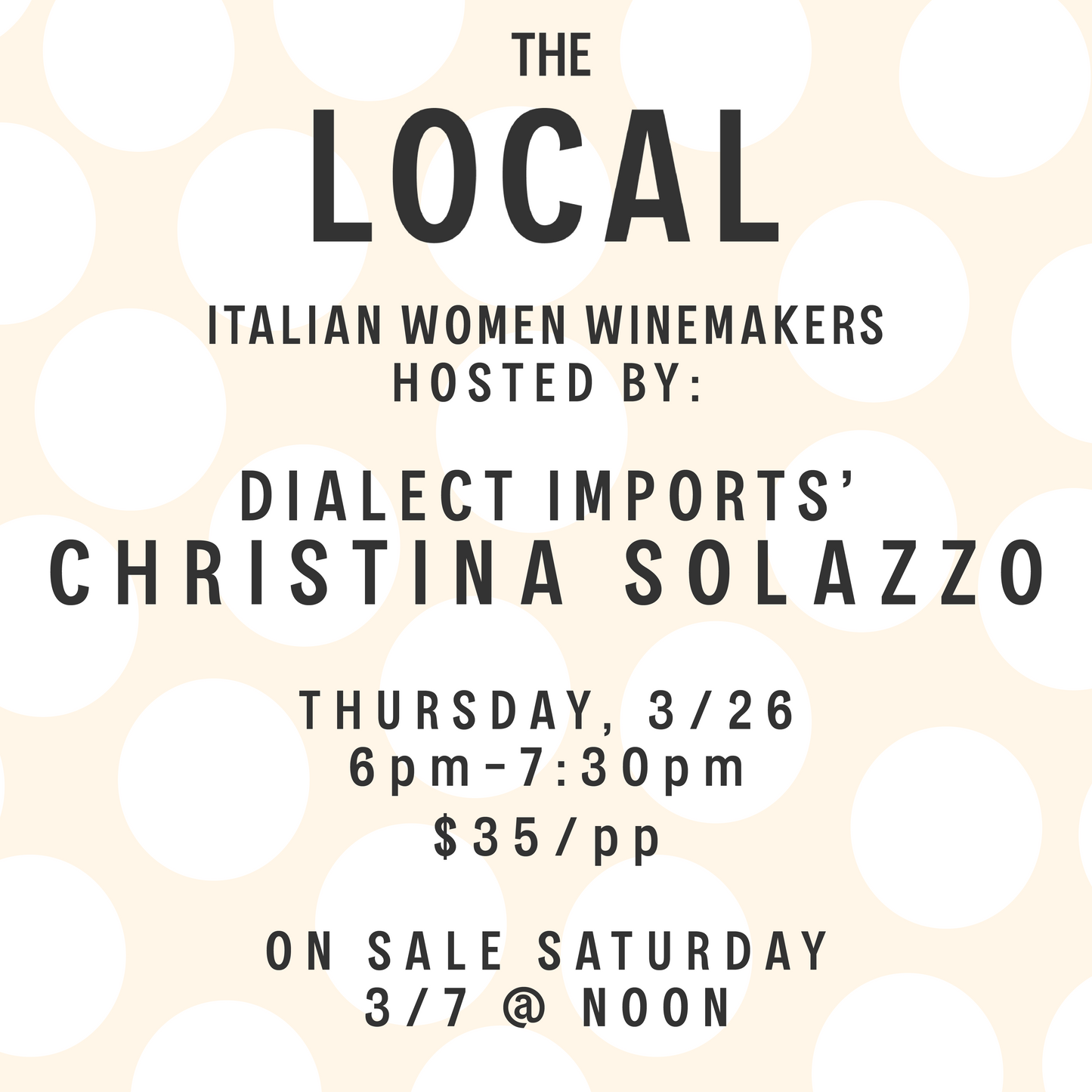 Italian Women Winemakers Hosted By Dialect Imports' Christina Solazzo - 6pm-7:30pm - 3/26/26