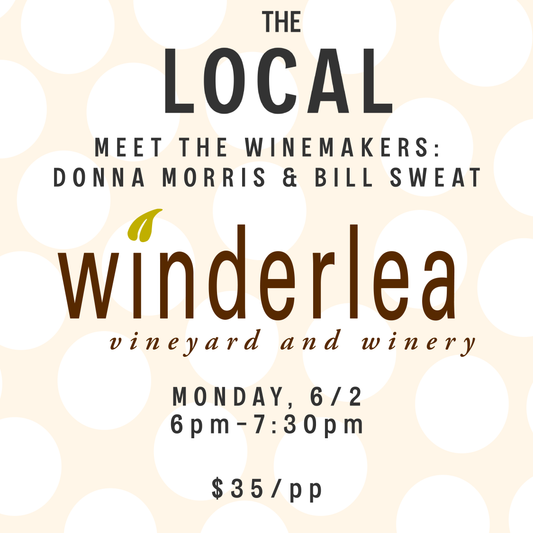 Meet The Winemakers: Donna Morris & Bill Sweat of Winderlea Vineyard and Winery - Willamette Valley Wines - 6pm-7:30pm - 6/2/25