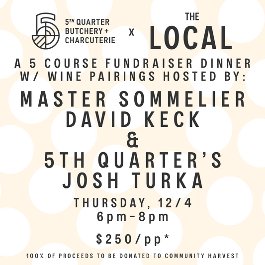 FUNDRAISER: A 5 Course Dinner w/ Wine Pairings Hosted By: 5th Quarter & Master Sommelier David Keck - 6pm-8pm - 12/4/25