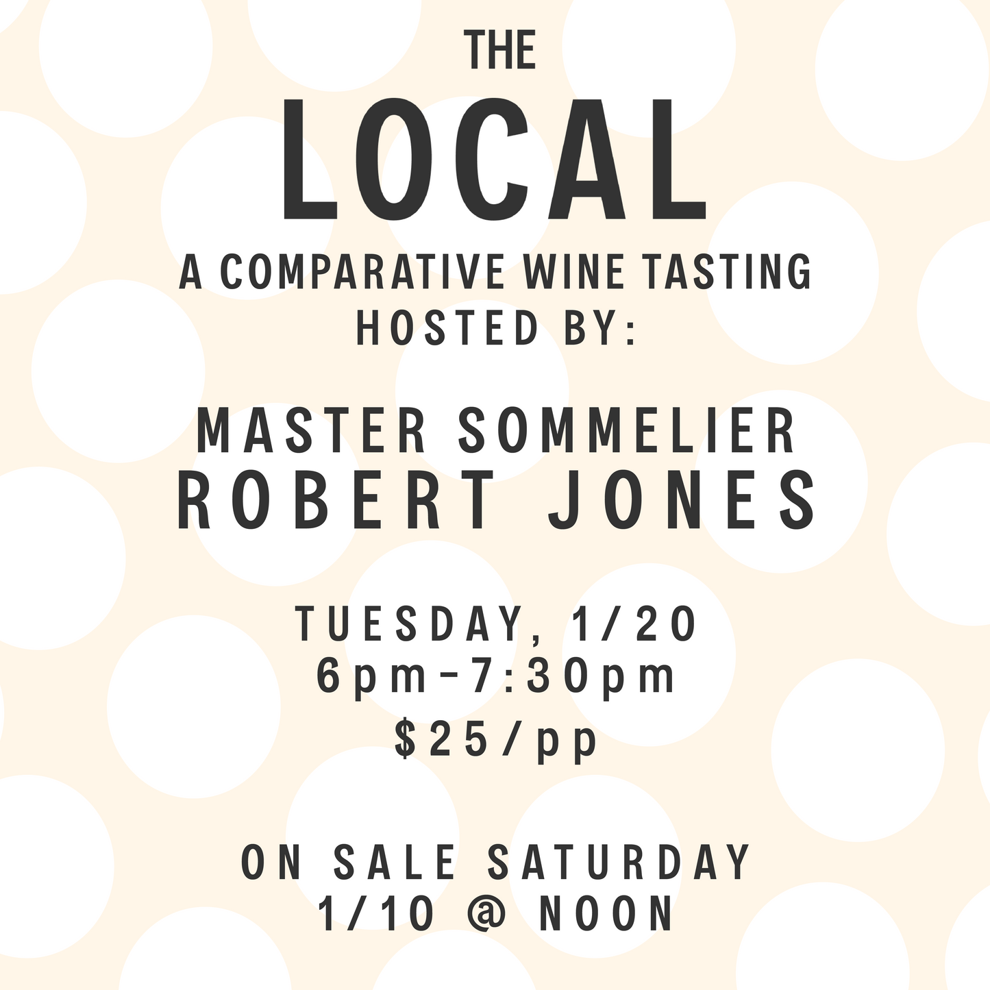 A Comparative Wine Tasting Hosted By Master Sommelier Robert Jones - 6pm-7:30pm - 1/20/26