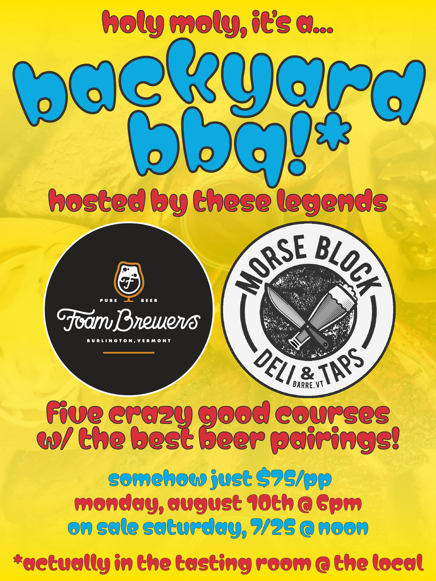 it's a backyard bbq hosted by foam brewers & chef stefano coppola - 6pm-8pm - 8/10/26