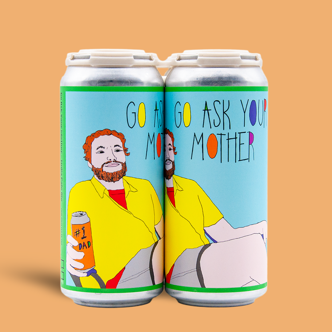 Go Ask Your Mother - Casita Brewing Company