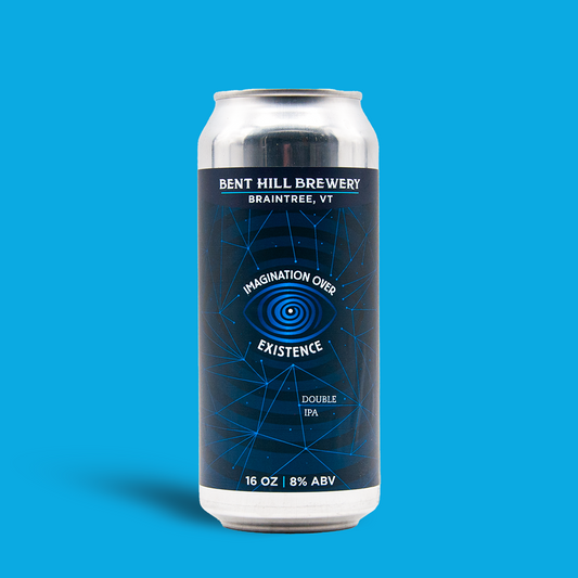 Imagination Over Existence - Bent Hill Brewery